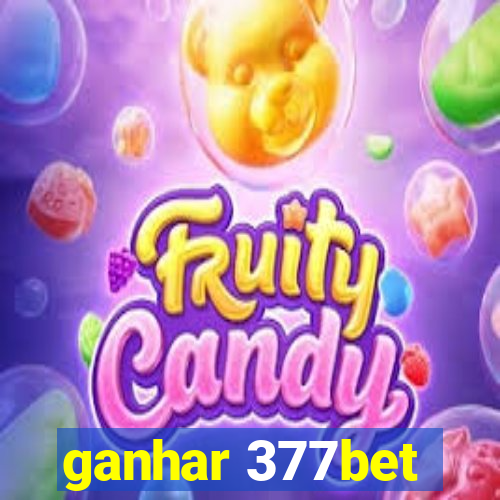 ganhar 377bet